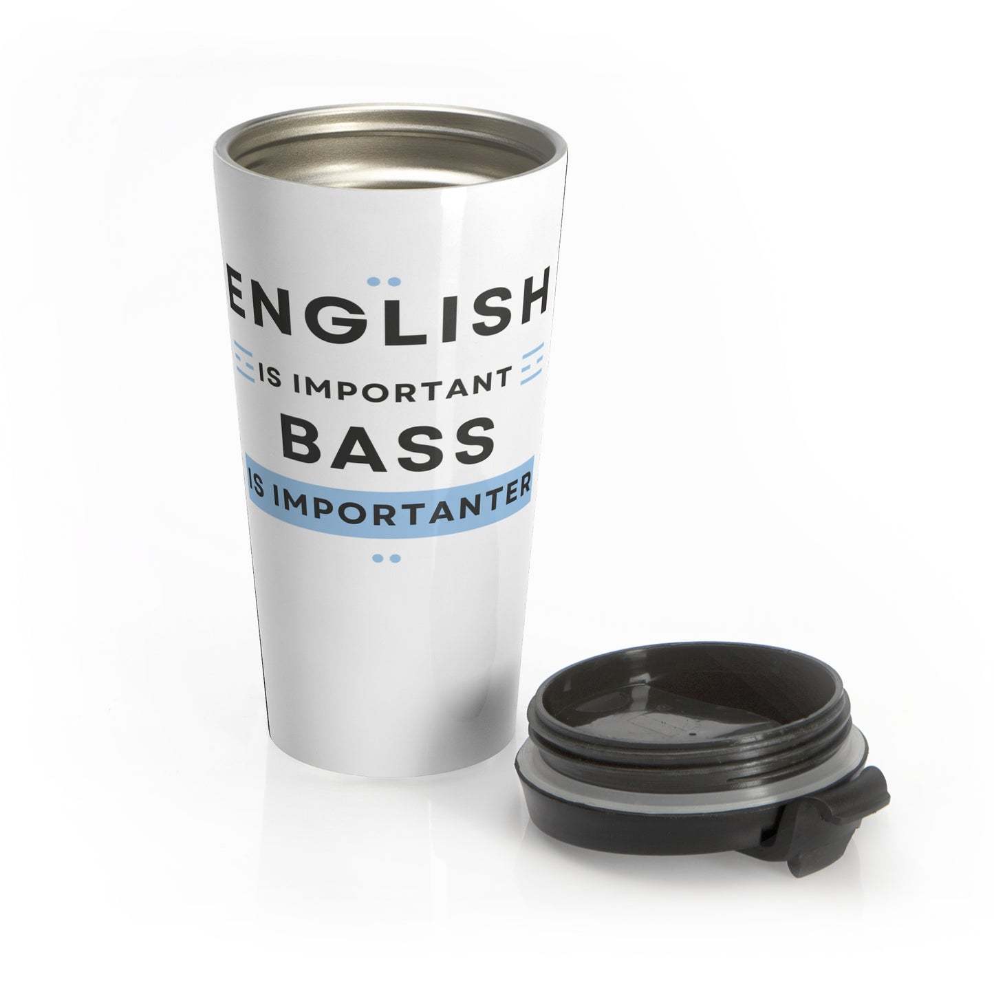 Travel Mug - Bass is Importanter