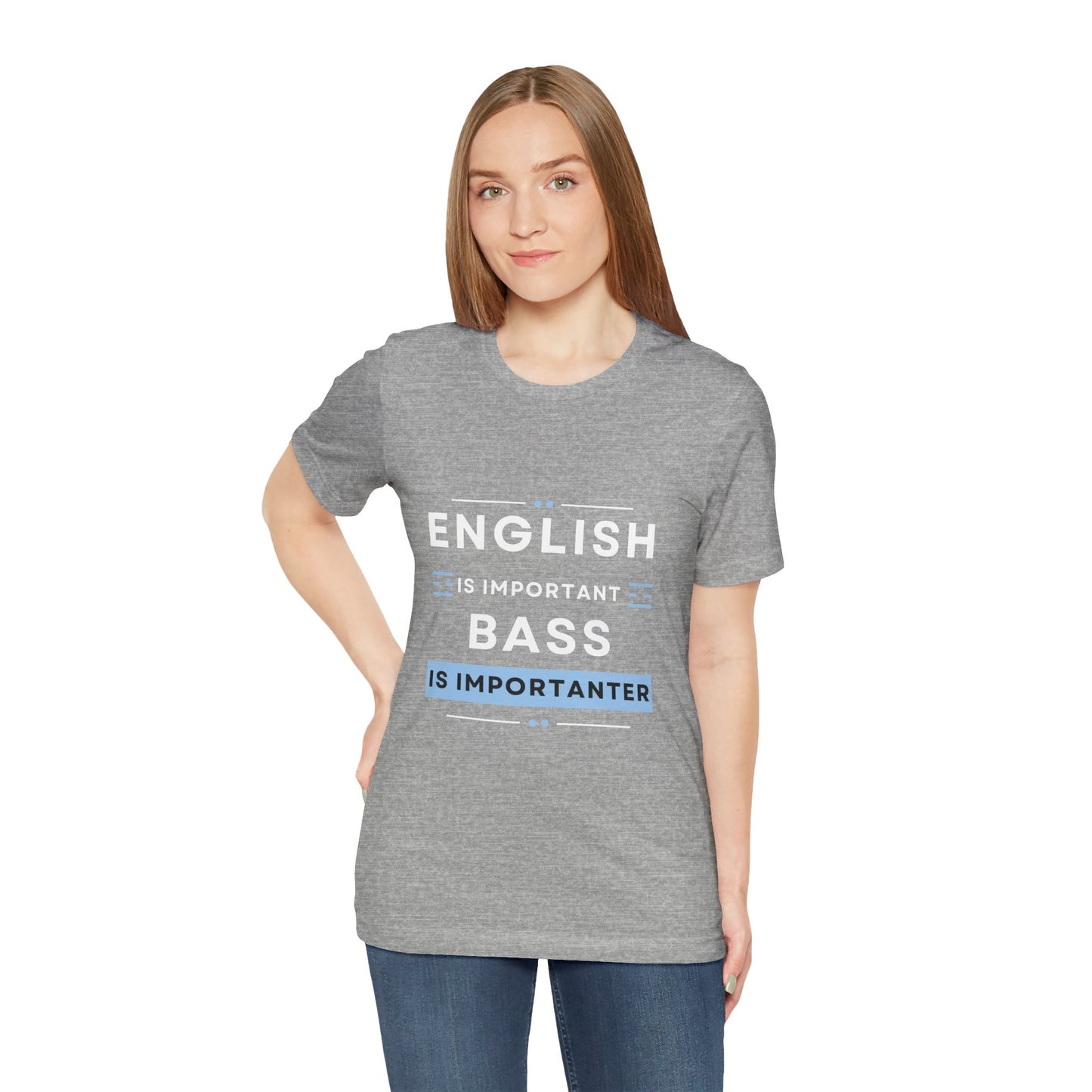 Music TShirt - Bass is Importanter