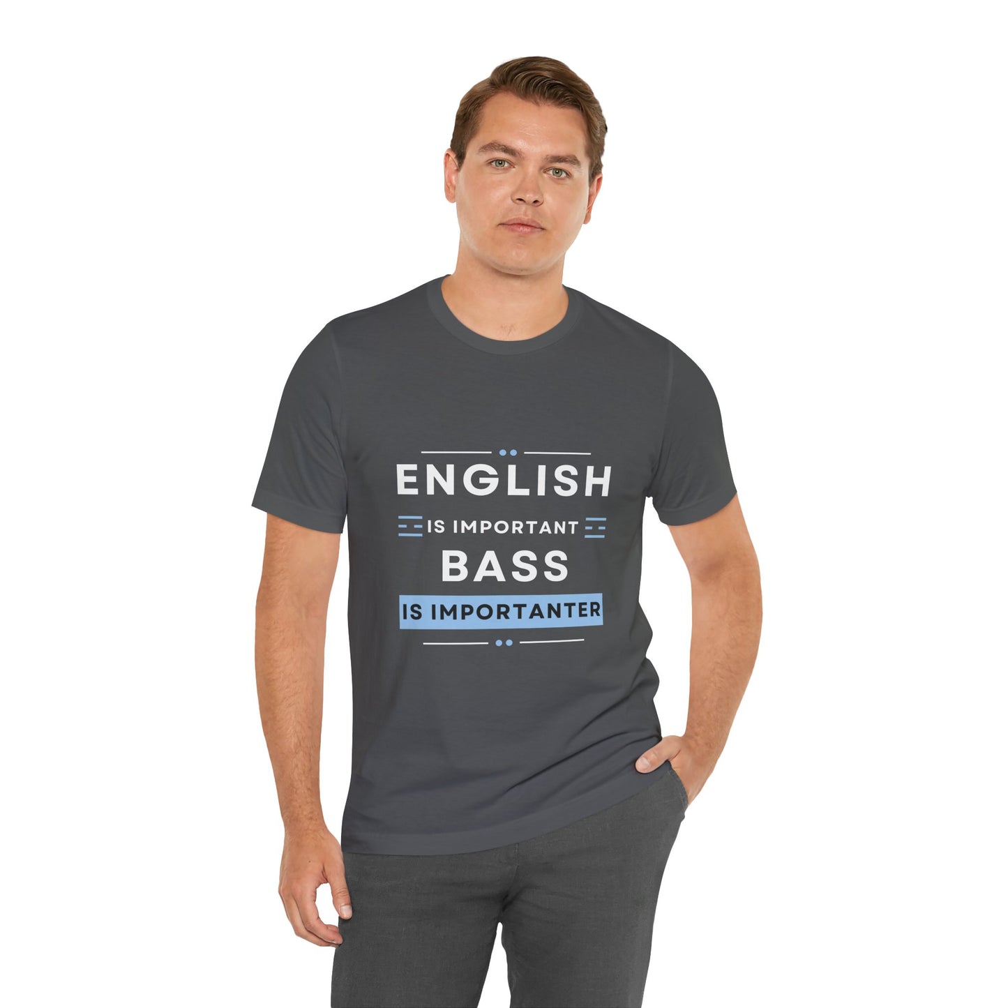 Music TShirt - Bass is Importanter
