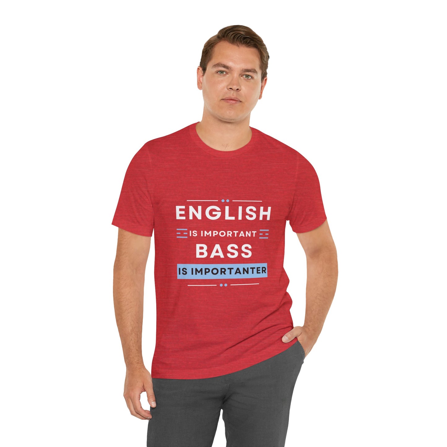 Music TShirt - Bass is Importanter