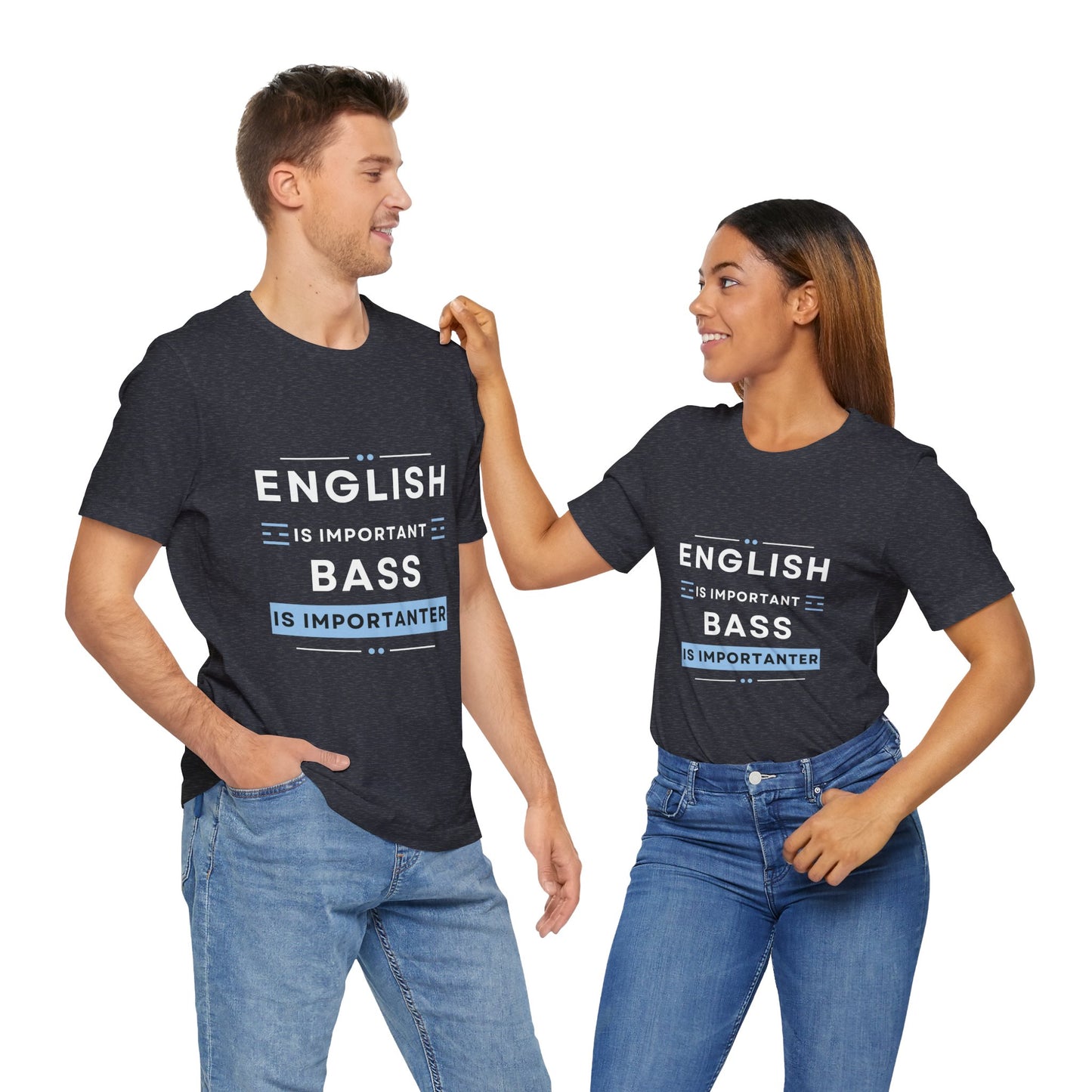 Music TShirt - Bass is Importanter