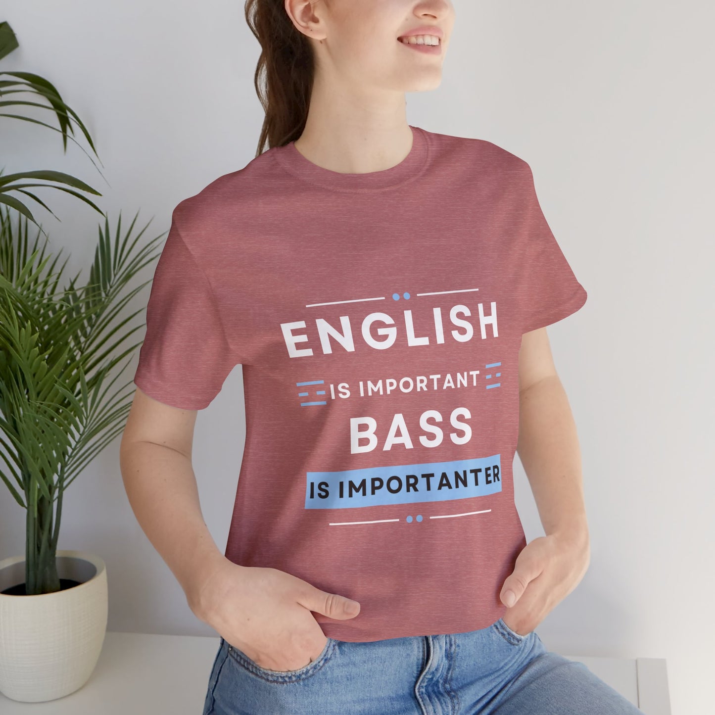 Music TShirt - Bass is Importanter