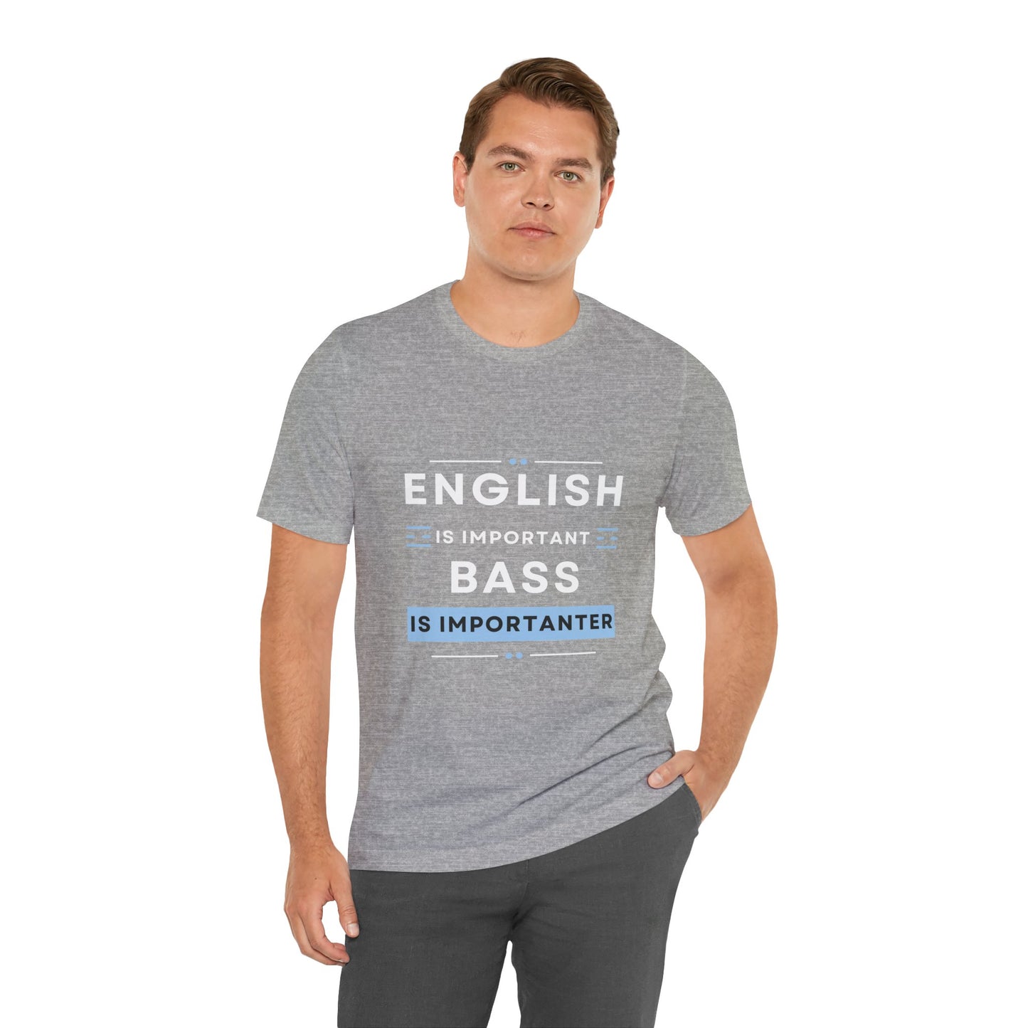 Music TShirt - Bass is Importanter