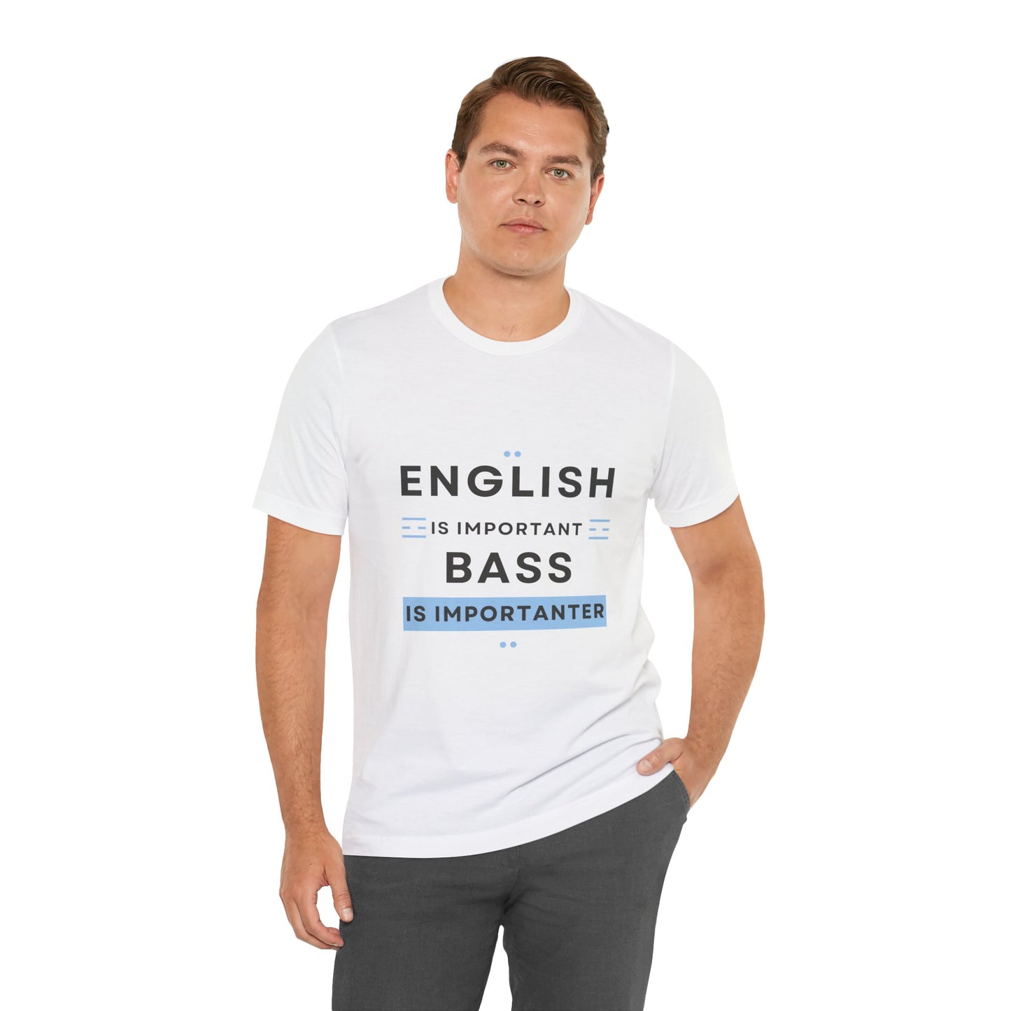 Music TShirt - Bass is Importanter