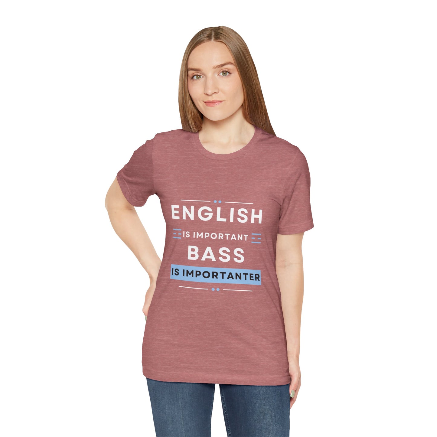 Music TShirt - Bass is Importanter